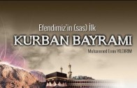 Efendimiz’in (sas) İlk Kurban Bayramı