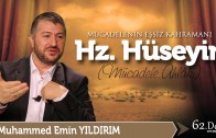 Mücadelenin Eşsiz Kahramanı Hz. Hüseyin