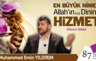 En Büyük Nimet Allah’ın (cc) Dinine Hizmet