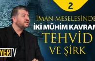 iman-meselesindeki-iki-muhim-kavram-tevhid-ve-sirk