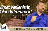 Nimet Verilenlerin Yolunda Yürümek