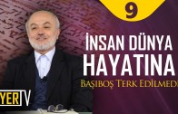 insan-dunya-hayatina-basibos-terk-edilmedi