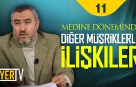 Medine Döneminde Diğer Müşriklerle İlişkiler | Prof. Dr. Adem Apak