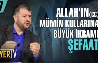 Allah’ın (cc) Mümin Kullarına Büyük İkramı Şefaat