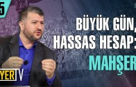 Büyük Gün, Hassas Hesap: Mahşer