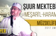 Şuur Mektebi Meşari’l Haram (Müzdelife)