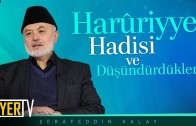 Harûriyye Hadisi ve Düşündürdükleri