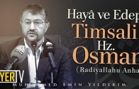 Hayâ ve Edep Timsali Hz. Osman (ra) | Şanlıurfa