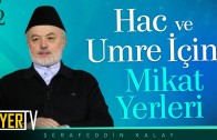 Hac ve Umre İçin Mikat Yerleri