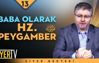 Baba Olarak Hz. Peygamber (sas) | Doç. Dr. Erdinç Ahatlı