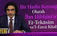 Bir Hadis Kaynağı Olarak İbn Hibbân’ın Et-Tekâsim ve’l-Evnâ Kitabı | Prof. Dr. Halis Aydemir