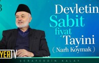 Devletin Sabit Fiyat Tayini (Narh Koymak)