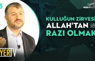 Kulluğun Zirvesi: Allah’tan (cc) Razı Olmak