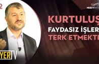 Kurtuluş Faydasız İşleri Terk Etmekte