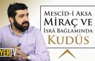 Mescid-i Aksa, Miraç ve İsrâ Bağlamında Kudüs | Musa Biçkioğlu
