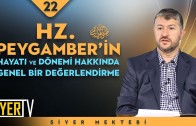 Hz. Peygamber’in (sas) Hayatı ve Dönemi Hakkında Genel Bir Değerlendirme | Muhammed Emin Yıldırım