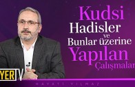 Kudsi Hadisler ve Bunlar Üzerine Yapılan Çalışmalar | Doç. Dr. Hayati Yılmaz