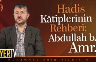 Hadis Kâtiplerinin Rehberi; Abdullah b. Amr
