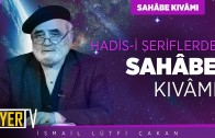 Kur’ân-ı Kerim’de Sahâbe Kıvâmı | Prof. Dr. İsmail Lütfi Çakan