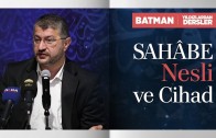Sahâbe Nesli ve Cihad | Batman