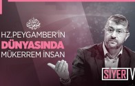 Hz. Peygamber’in (sas) Dünyasında Mükerrem İnsan