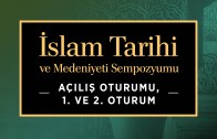 islam-tarihi-ve-medeniyeti-sempozyumu-acilis-oturumu-1-ve-2-oturum