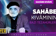 Sahâbe Kıvâmının Bazı Tezahürleri