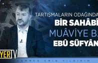 Tartışmaların Odağında Bir Sahâbî: Muâviye b. Ebû Süfyân