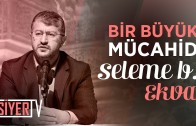 Bir Büyük Mücahid: Seleme b. Ekva | Ankara 2. Prg