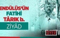 Endülüs’ün Fatihi Târık b. Ziyâd