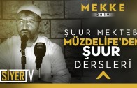 Şuur Mektebi Müzdelife’den Şuur Dersleri