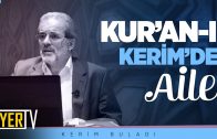 Kur’an-ı Kerim’de Aile | Prof. Dr. Kerim Buladı