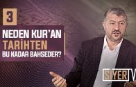 Neden Kur’an Tarihten Bu Kadar Bahseder?