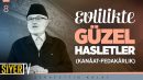 Evlilikte Güzel Hasletler (Kanâat-Fedakârlık)