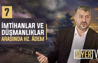 İmtihanlar ve Düşmanlıklar Arasında Hz. Âdem (as)