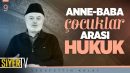 Anne-Baba-Çocuklar Arası Hukuk