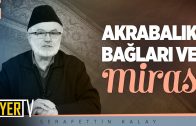 Akrabalık Bağları ve Miras