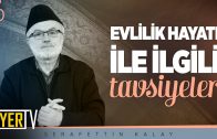 Evlilik Hayatı İle İlgili Tavsiyeler