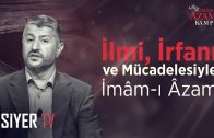 İlmi, İrfanı ve Mücadelesiyle İmâm-ı Âzam | Muhammed Emin Yıldırım