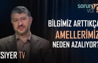 Bilgimiz Arttıkça Amellerimiz Niçin Azalıyor? | Muhammed Emin Yıldırım