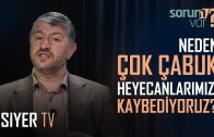 Neden Çok Çabuk Heyecanlarımızı Kaybediyoruz? | Muhammed Emin Yıldırım