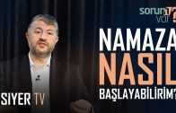 Namaza Nasıl Başlayabilirim? | Muhammed Emin Yıldırım