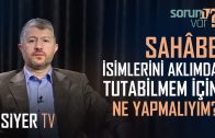 Sahabe İsimlerini Aklımda Tutabilmem İçin Ne Yapmalıyım? | Muhammed Emin Yıldırım