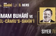 İmam Buhârî ve el-Câmiu’s-Sahîh’i | Doç. Dr. Halil İbrahim Kutlay