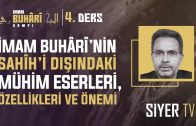 İmam Buhârî’nin Sahîh’i Dışındaki Mühim Eserleri, Özellikleri ve Önemi | Prof. Dr. Yusuf Ziya Keskin