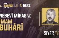 Nebevî Miras ve İmam Buhârî | Muhammed Emin Yıldırım