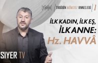 İlk Kadın, İlk Eş, İlk Anne: Hz. Havvâ | Muhammed Emin Yıldırım