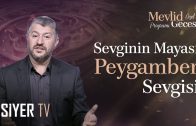 Sevginin Mayası Peygamber Sevgisi (Mevlid Gecesi Özel)