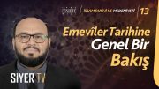 Emeviler Tarihine Genel Bir Bakış | Prof. Dr. İsmail Hakkı Atçeken