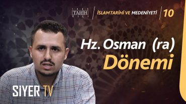 Hz. Osman (ra) Dönemi | Dr. Ömer Faruk Akpınar